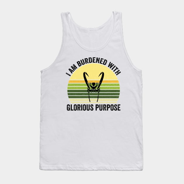 I am burdened with glorious purpose - burdened with glorious purpose Tank Top by justin moore